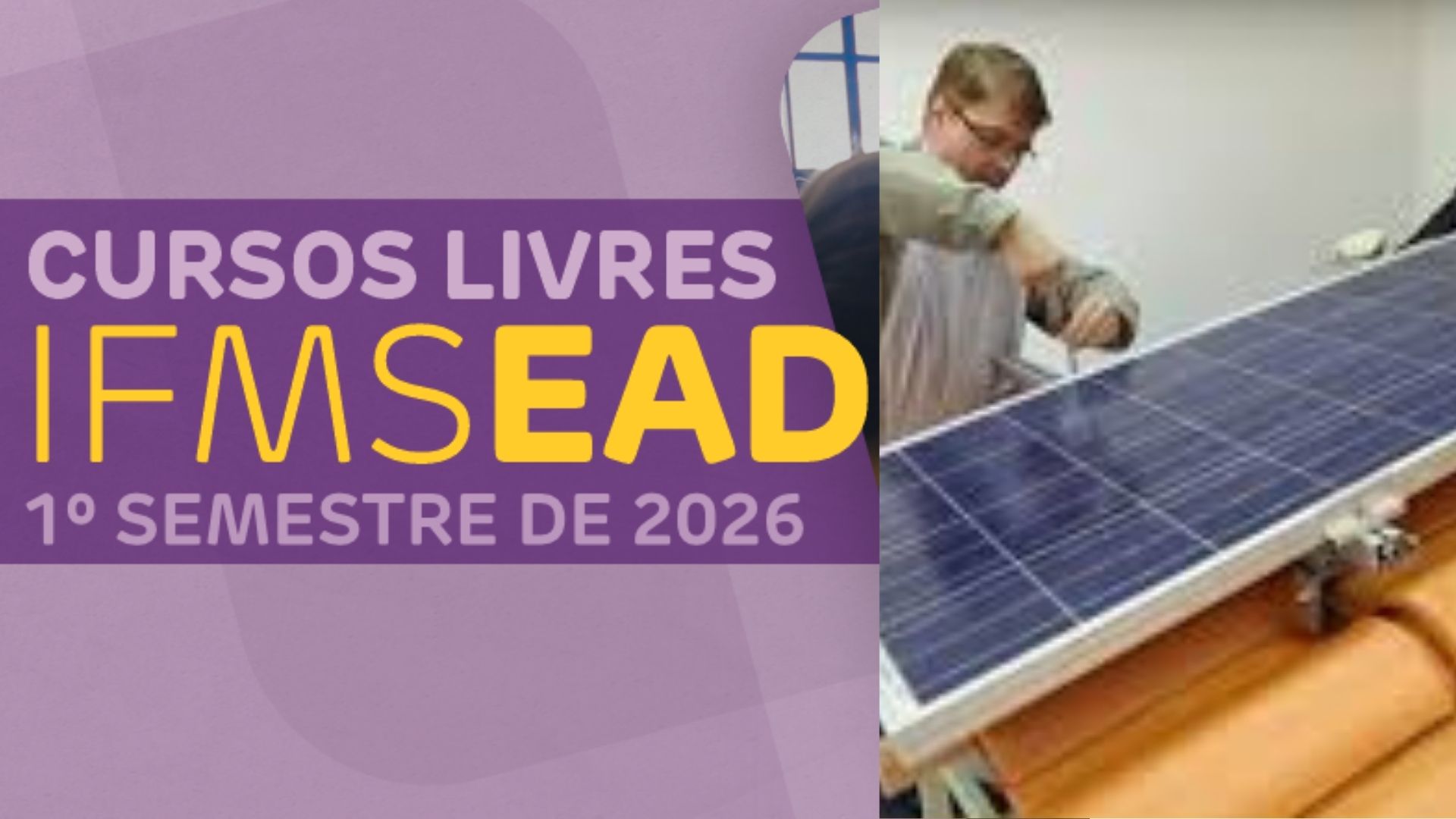 IFMS disponibiliza cursos em  Fundamentos de Efici&ecirc;ncia Energ&eacute;tica e  No&ccedil;&otilde;es sobre Sistemas Fotovoltaicos